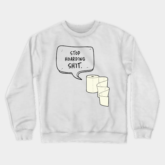 Toilet Paper Funny Social Distancing Quarantine Introvert Gift Soap Doctor Cute Gift Sarcastic Happy Fun Inspirational Motivational Birthday Present Crewneck Sweatshirt by EpsilonEridani